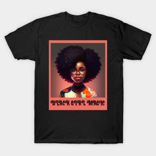 Melanin Afro Black Girl Magic Afrocentric Black Pride T-Shirt